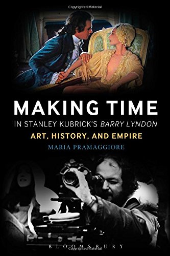 Making Time in Stanley Kubrick's Barry Lyndon: Art, History, and Empire - Epub + Converted Pdf